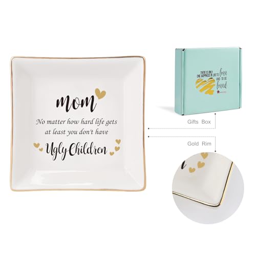 HOME SMILE Funny Mom Gifts Mother's Day,Mother Ceramic Ring Jewelry Dish Tray Plate for Birthday Valentine's Christmas-No Matter How Hard lLife Gets At Least You Don't have Ugly childre - style: Funny Mom