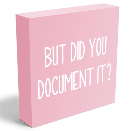 mmiishe But Did You Document It Wooden Box Sign Decorative Funny Office Wood Box Sign Home Office Decor Rustic Farmhouse Square Desk Decor Sign for Shelf Pink - color: Pink, size: 5 x 5 inches