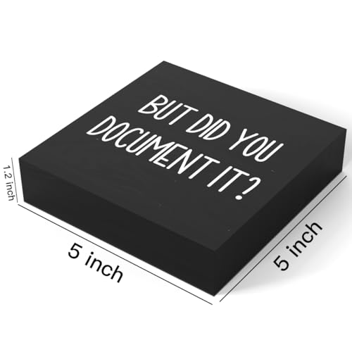 mmiishe Office Decor But Did You Document It Wooden Box Sign Decorative Funny Office Wood Box Sign Home Rustic Farmhouse Square Desk Decor Sign for Shelf 5 x 5 Inches black. - color: Black, size: 5 x 5 inches