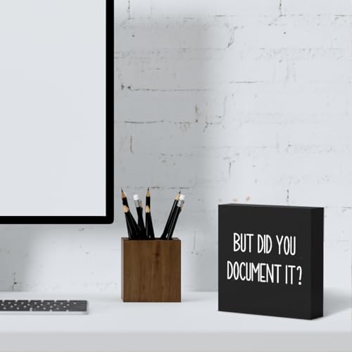 mmiishe Office Decor But Did You Document It Wooden Box Sign Decorative Funny Office Wood Box Sign Home Rustic Farmhouse Square Desk Decor Sign for Shelf 5 x 5 Inches black. - color: Black, size: 5 x 5 inches