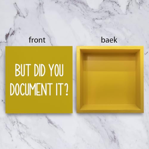 But Did You Document It Office Decor Wooden Box Sign Decorative Funny Office Wood Box Sign Home Rustic Farmhouse Square Desk Decor Sign for Shelf Office Desk Accessories 5 x 5 Inches（Yellow） - color: Yellow, size: 5 x 5 inches