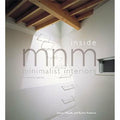 Inside MNM: Minimalist Interiors