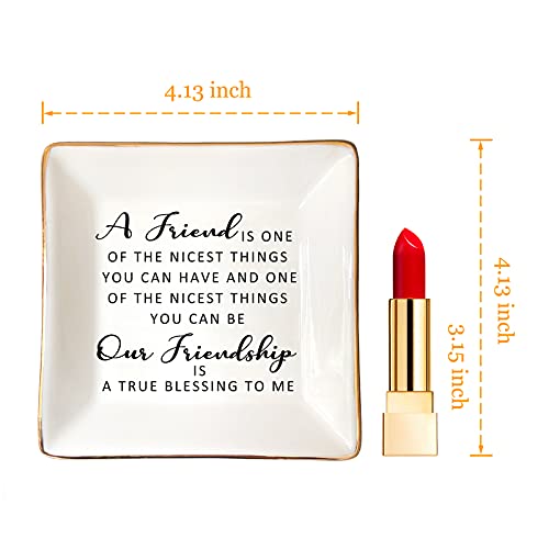 HOME SMILE Friend Birthday for Women Ring Dish with Friendship Quotes-Ceramic Jewelry Tray -A Friend is One of The Nicest Things You Can Have, Our Frienship is A True Blessing To Me - style: Frienship