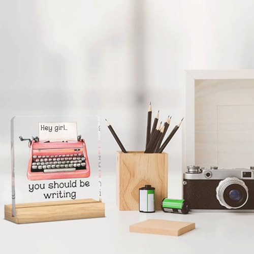 Writer Novelist Gift Amwriting Read Write Repeat Sign Hey Girl You Should be Writing Acrylic Desk Decor with Wood Stand for Table Tabletop Office Bedroom 4 X 4 Inch - color: Writing