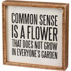 Primitives by Kathy Rustic Farmhouse Decor - Inspirational Wall Art, Wooden Table/Shelf Decor, Boho Kitchen Accessories 5”x7” - style: Common Sense