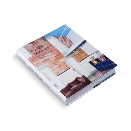 Circular Materials: Innovation and Reuse in Design and Architecture