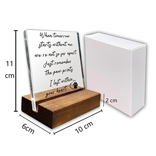 When Tomorrow Starts Without Me Home Office Desk Decor Sign Sympathy Gifts for Loss of Dog Cat Memorial Gifts Acrylic Plaque Sign with Wooden Stand Pet Memorial Gift for Dog Owner - style: Dog Cat Memorial