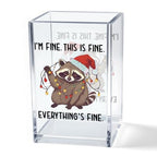 I'm Fine This Is Fine Acrylic Cosmetic Pencil Pen Holder Cup, Funny Raccoon Christmas Pen Holder Cup, Raccoon Lover Gifts for Women Men, Office Sarcastic Gifts for Women Men Colleague Boss - style: It's Fine B