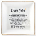 HOME SMILE Cousin Sister Gifts Mother's Day,Ceramic Ring Jewelry Dish Tray Plate for Birthday Graduation Christmas Wedding-You are More Than Just a Cousin,You Are a Chrished Friend - style: Cousin Sister