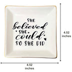 She Believed She Could So She Did Jewelry Dish Tray Ceramic Trinket Dish Birthday Gifts for Women Graduation Present for Her Women Girl New Job Spiritual Congratulations Gift Best Friendship - style: She Believed She Could So She Did Style 1