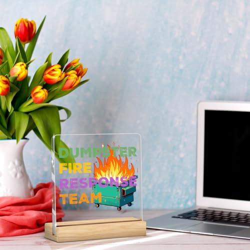 Dumpster Fire Desk Accessories Office Decorations Funny Office Gifts Funny Desk Decor Dumpster Fire Response Team Sign Acrylic Humor Gifts for Women Men Boss Coworker Friend - color: Dumpster Fire Response Team