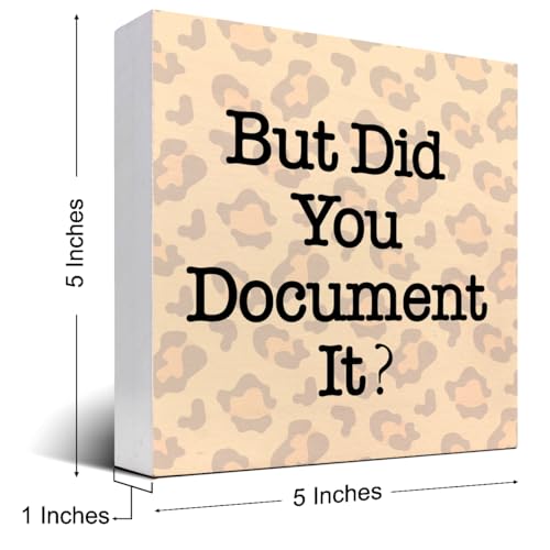 z-crange But Did You Document It Sign Wooden Box Desk Decor,Funny Office Wood Block Sign for Office Home Shelf Tabletop Decor-Leopard Print - color: Leopard Print