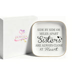 Sister Friendship Trinket Jewelry Dish - Sisters Are Always Close at Heart - Birthday Gift for Female Friend, Bridal Shower - style: Sisters are always close at heart
