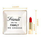 HOME SMILE Birthday Christmas Funny Gifts for Best Friend-Ceramic Ring Dish Jewelry Tray－Friends are Family We Choose - style: Friends Are The Family We Choose