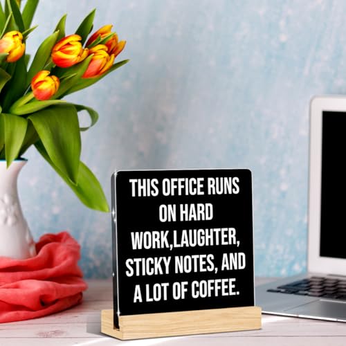 Funny Office Decor Funny Desk Decor Coworker Gifts Runs on Hard Work Acrylic Humor Gifts for Women Men Boss Coworker Home Office Decorations - color: This Office Runs On Hard Work,Laughter, Sticky Notes, And A Lot Of Coffee.