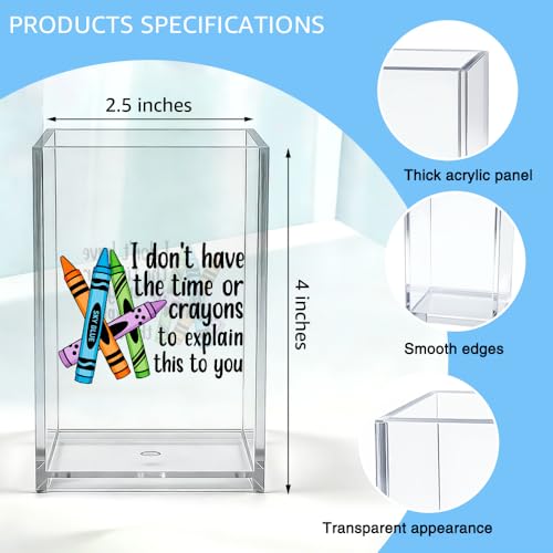 I Don't Have The Time Or Crayons To Explain This To You Acrylic Organizer Pencil Pen Holder, Teacher Desk Accessories Holder, Office Humor Gifts for Women Teacher School Counselor Coworker - style: Crayons