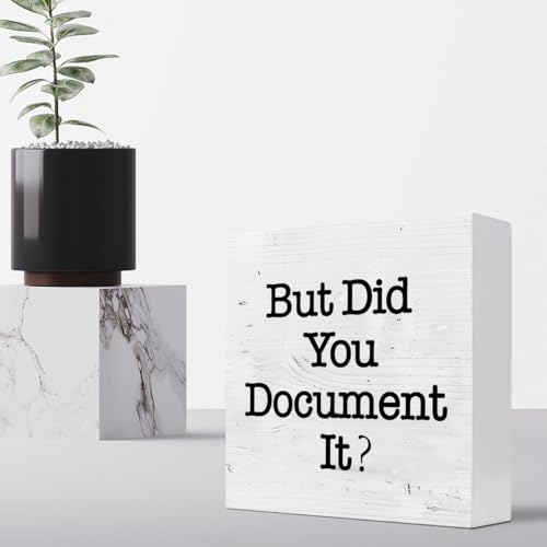 z-crange But Did You Document It Sign Wooden Box Desk Decor,Funny Office Wood Block Sign for Office Home Shelf Tabletop Decor-White Wood - color: White