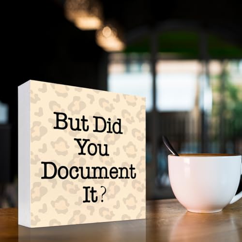 z-crange But Did You Document It Sign Wooden Box Desk Decor,Funny Office Wood Block Sign for Office Home Shelf Tabletop Decor-Leopard Print - color: Leopard Print