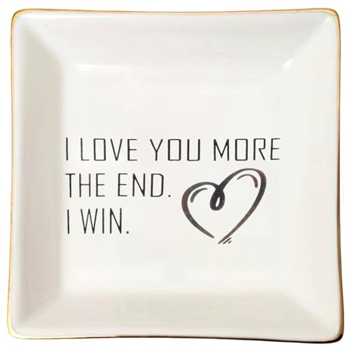 I Love You More Jewelry Dish Tray Ceramic Trinket Dish Cool Gifts For Wife Birthday Birthday Gifts For Wife Best Wife Presents For Wife Romantic Gifts - style: I LOVE YOU MORE THE END. I WIN.
