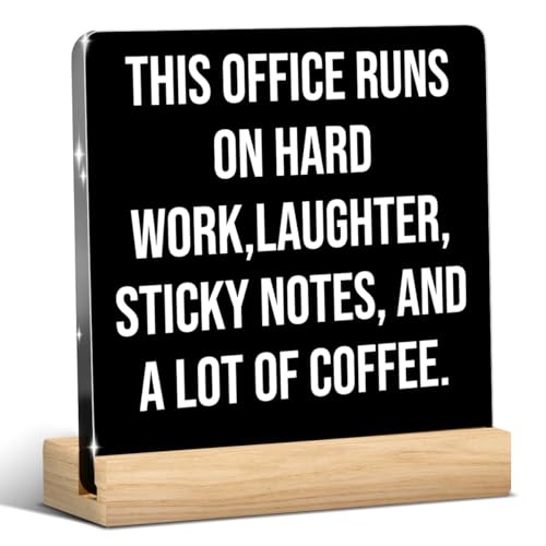 Funny Office Decor Funny Desk Decor Coworker Gifts Runs on Hard Work Acrylic Humor Gifts for Women Men Boss Coworker Home Office Decorations - color: This Office Runs On Hard Work,Laughter, Sticky Notes, And A Lot Of Coffee.