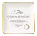 Daughter Gifts from Mom,Dad,Meaningful,Birthday Graduation New Year Christmas Gifts for Daughter,Reminder Present,Motivational Encouraging Present,Ceramic Jewelry Tray Trinket Holder Ring Dish