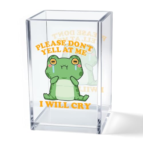 Please Don't Yell at Me I Will Cry Acrylic Cosmetic Pencil Pen Holder Cup, Funny Frog Desk Organizer Accessory for Home Office Decor, Frog Lover Gifts, Sarcastic Work Gifts for Coworker Teacher - style: Yell at Me
