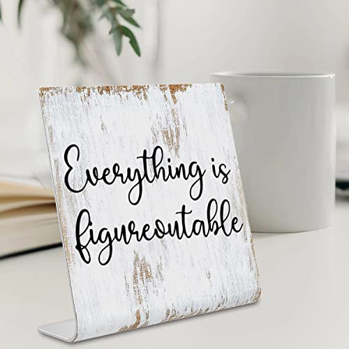 Everything is Figureoutable Sign, Inspirational Gift for Woman, Men, Workers, Friends,Motivational Desk Sign Decorations for Home Office Desk Bar Cubicle Table Shelf Plaque Sign Decor dksg15 - style: Everything is Figureoutable