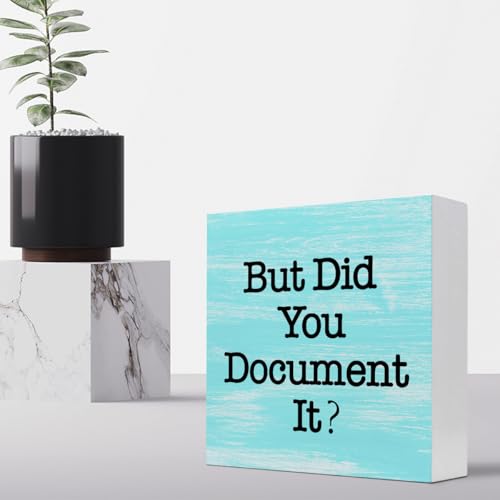 z-crange But Did You Document It Sign Wooden Box Desk Decor,Funny Office Wood Block Sign for Office Home Shelf Tabletop Decor- Blue - color: Blue