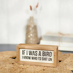 Primitives by Kathy Rustic Farmhouse Decor - Inspirational Wall Art, Wooden Table/Shelf Decor, Boho Kitchen Accessories 5”x7” - style: If I Was a Bird