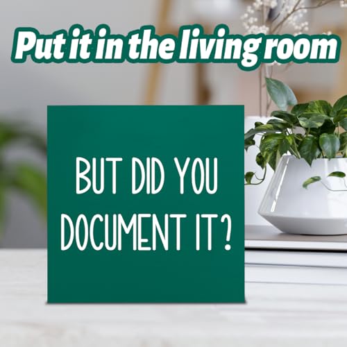 mmiishe The Office Gifts Desk Decor But Did You Document It Wooden Box Sign Funny Office Boss Gifts for Women Coworkers Boss Day Gifts for Him Decorations for Home Office 5 x 5 Inches (Green) - color: Green, size: 5 x 5 inches