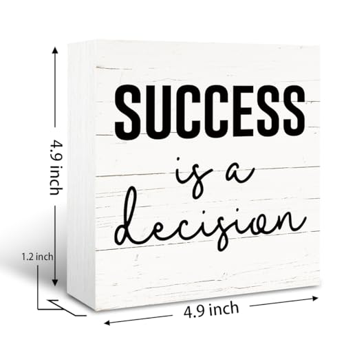 Inspirational Wood Sign, Motivational Desk Decor Signs, Modern Farmhouse Decoration for Table Shelf, Home Office Classroom Decor, Rustic Wooden Box Signs, Success is A Decision Sign, White - color: Inspirational17