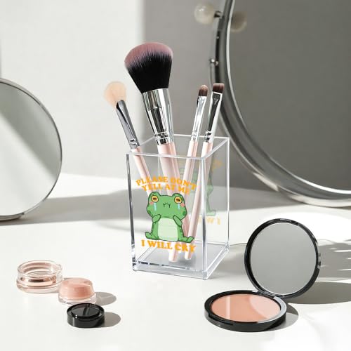 Please Don't Yell at Me I Will Cry Acrylic Cosmetic Pencil Pen Holder Cup, Funny Frog Desk Organizer Accessory for Home Office Decor, Frog Lover Gifts, Sarcastic Work Gifts for Coworker Teacher - style: Yell at Me
