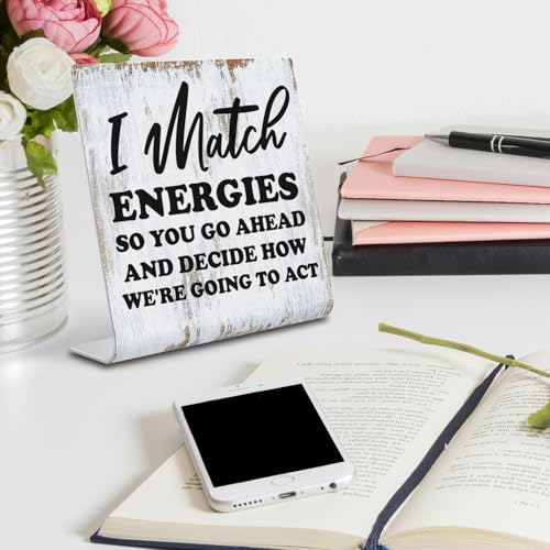 Funny Desk Signs for Women Men Office, Work Humor Decor Cubicle, Office Shelf Table Desk Decor for Cowoker Friends Sister Manager, Sarcastic Work Stress Relief White Elephant Gift Idea dksg3 - style: I match energies