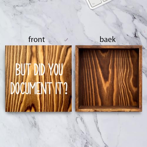 mmiishe But Did You Document It Wooden Box Sign Decorative Funny Office Wood Box Sign Home Office Decor Rustic Farmhouse Square Desk Decor Sign for Shelf 5 x 5 Inches Burlywood. - color: Burlywood, size: 5 x 5 inches