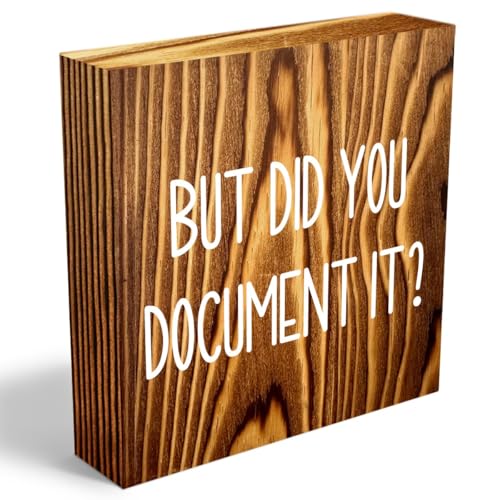 mmiishe But Did You Document It Wooden Box Sign Decorative Funny Office Wood Box Sign Home Office Decor Rustic Farmhouse Square Desk Decor Sign for Shelf 5 x 5 Inches Burlywood. - color: Burlywood, size: 5 x 5 inches