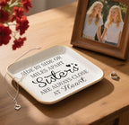 Sister Friendship Trinket Jewelry Dish - Sisters Are Always Close at Heart - Birthday Gift for Female Friend, Bridal Shower - style: Sisters are always close at heart