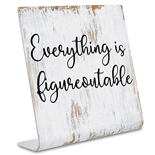Everything is Figureoutable Sign, Inspirational Gift for Woman, Men, Workers, Friends,Motivational Desk Sign Decorations for Home Office Desk Bar Cubicle Table Shelf Plaque Sign Decor dksg15 - style: Everything is Figureoutable